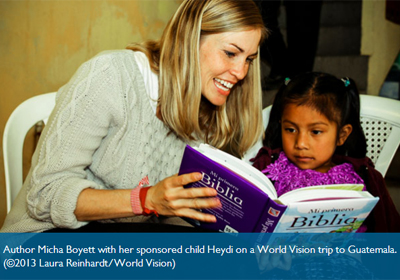 Author Micha Boyett with her sponsored child Heydi on a World Vision trip to Guatemala. (©2013 Laura Reinhardt/World Vision)